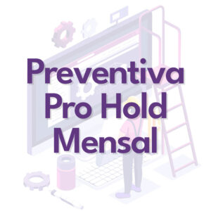Plano de Manutenção Preventiva Pro Hold (Mensal)